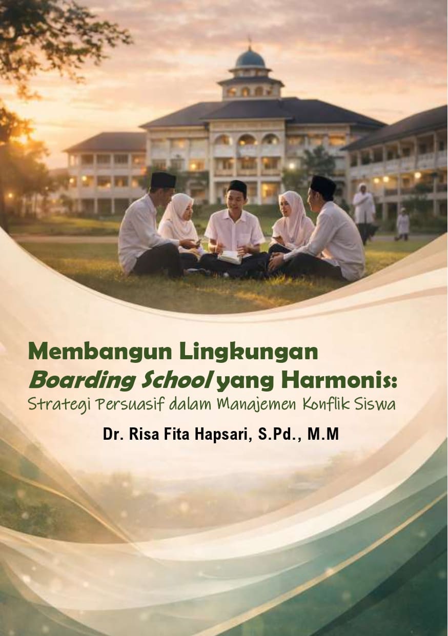 Membangun Lingkungan Boarding School yang Harmonis: Strategi Persuasif dalam Manajemen Konflik Siswa